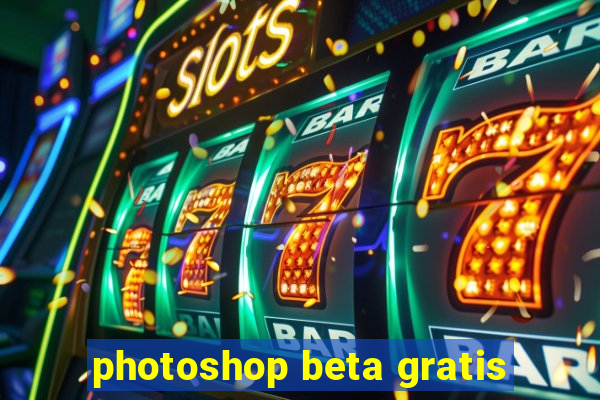 photoshop beta gratis